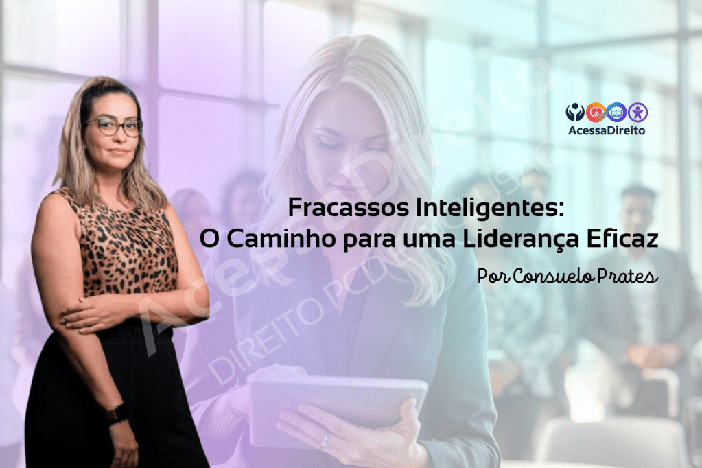 Fracassos Inteligentes: O Caminho para uma Liderança&nbsp;Eficaz