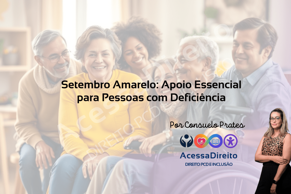 Setembro Amarelo: Apoio Essencial para Pessoas com Deficiência